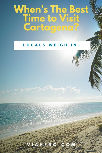 Best Time to Visit Cartagena Pinterest