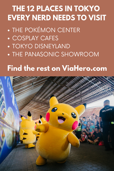 The 12 Places In Tokyo Every Nerd Needs To Visit Viahero