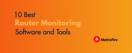 10 Best Router Monitoring Software and Tools