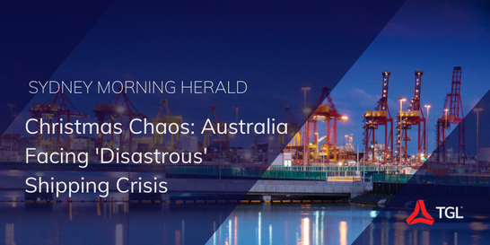 Sydney Morning Herald Global Shipping Christmas Chaos Australia Facing Shipping Crisis