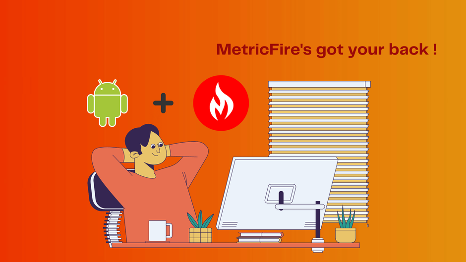 Monitoring Android Data with MetricFire